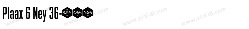 Plaax 6 Ney 36字体转换